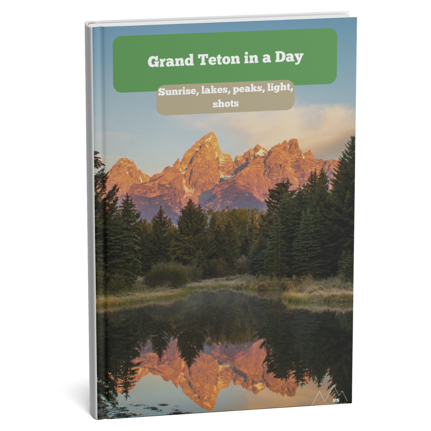 Book cover of 'Grand Teton in a Day' with mountain reflection in water and green banner.