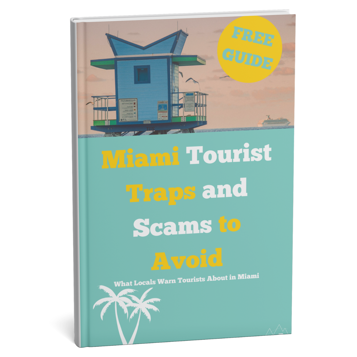 Book titled 'Miami Tourist Traps and Scams to Avoid' with a beach house illustration on a white background