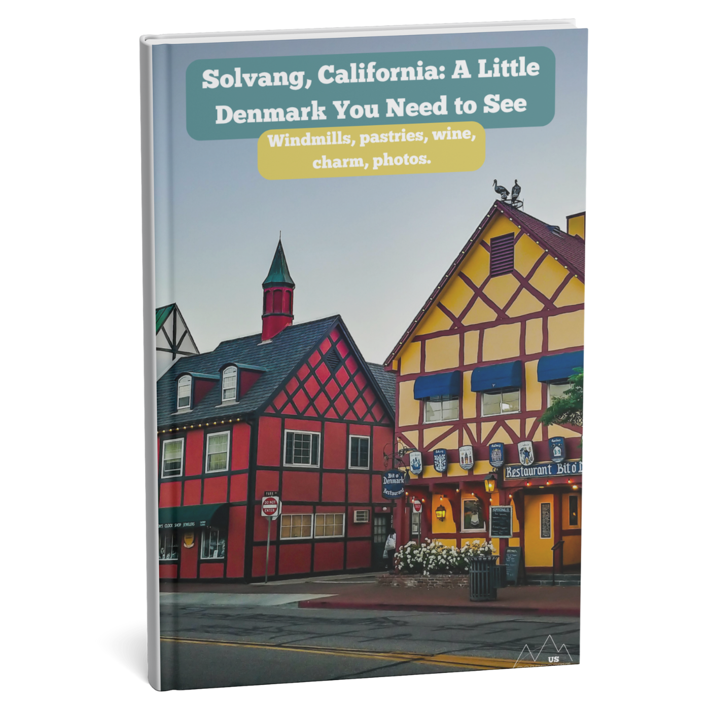 Book cover of 'Solving, California: A Little Denmark You Need to See' with colorful buildings on a white background