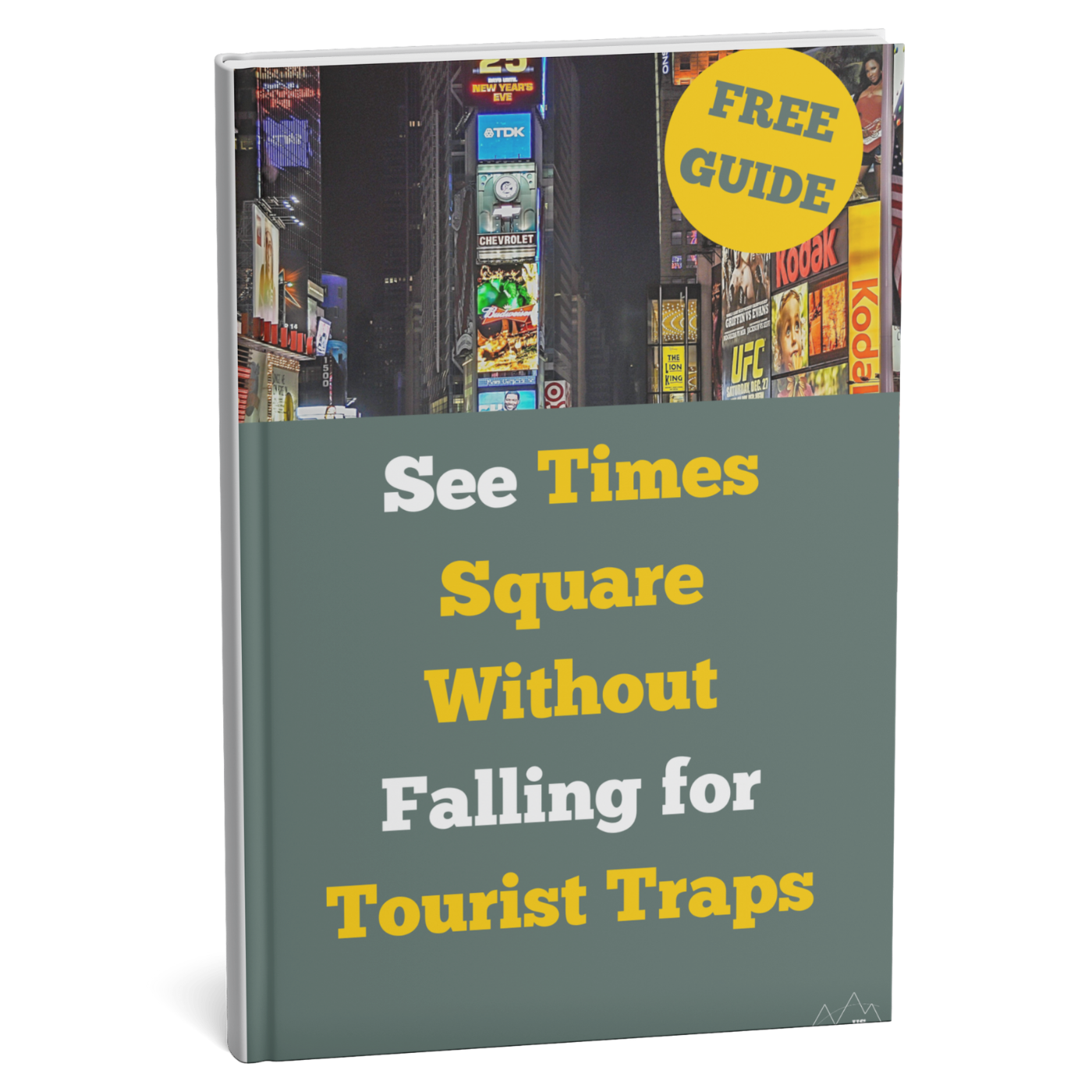 Book cover with Times Square advertisement and text 'See Times Square Without Falling for Tourist Traps'.