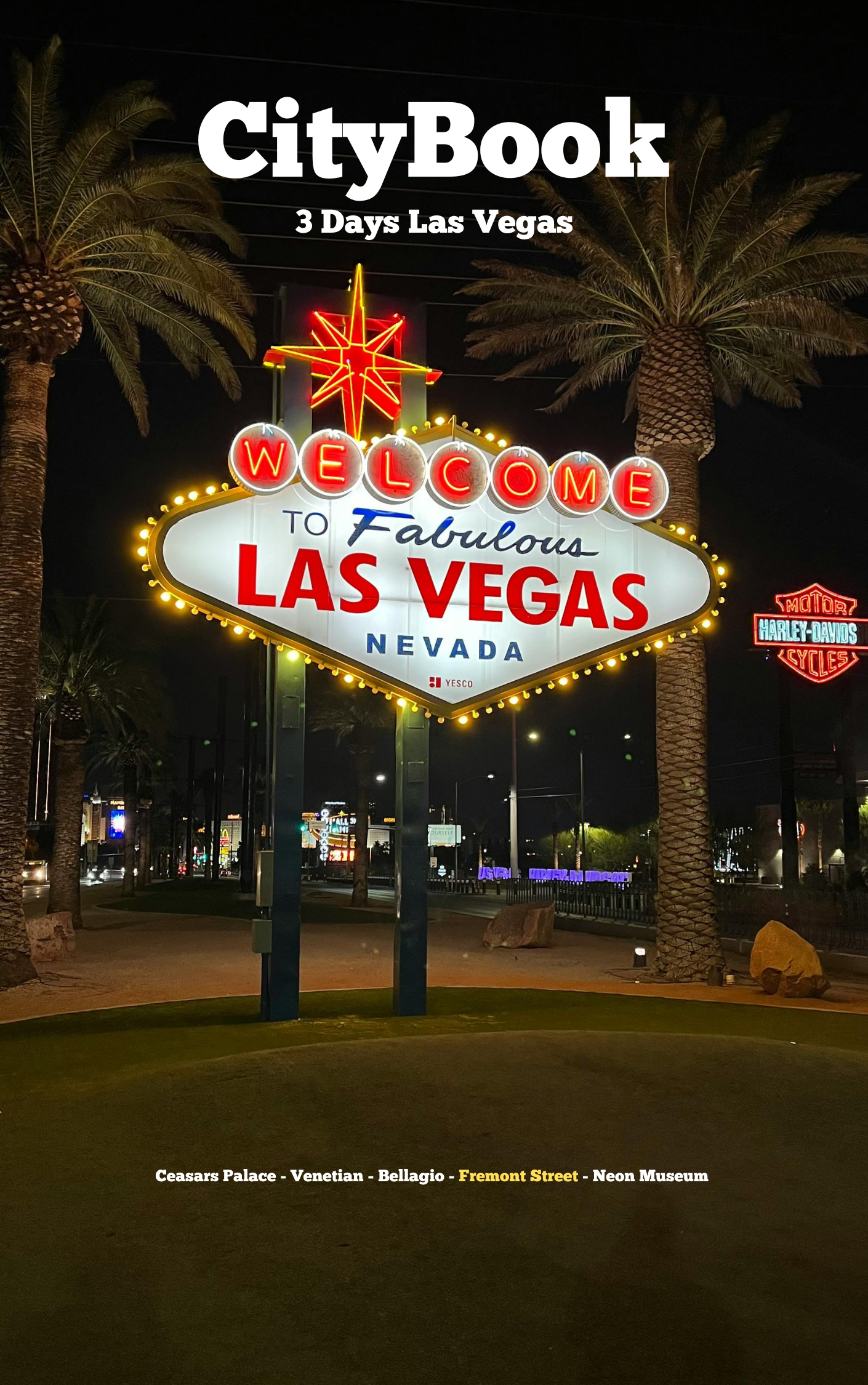 Welcome to Fabulous Las Vegas Sign on the cover of the best Las Vegas travel guide/ CityBook with itinerary, activities, restaurants, bars, hotels, maps, and more. Everything for the perfect city trip