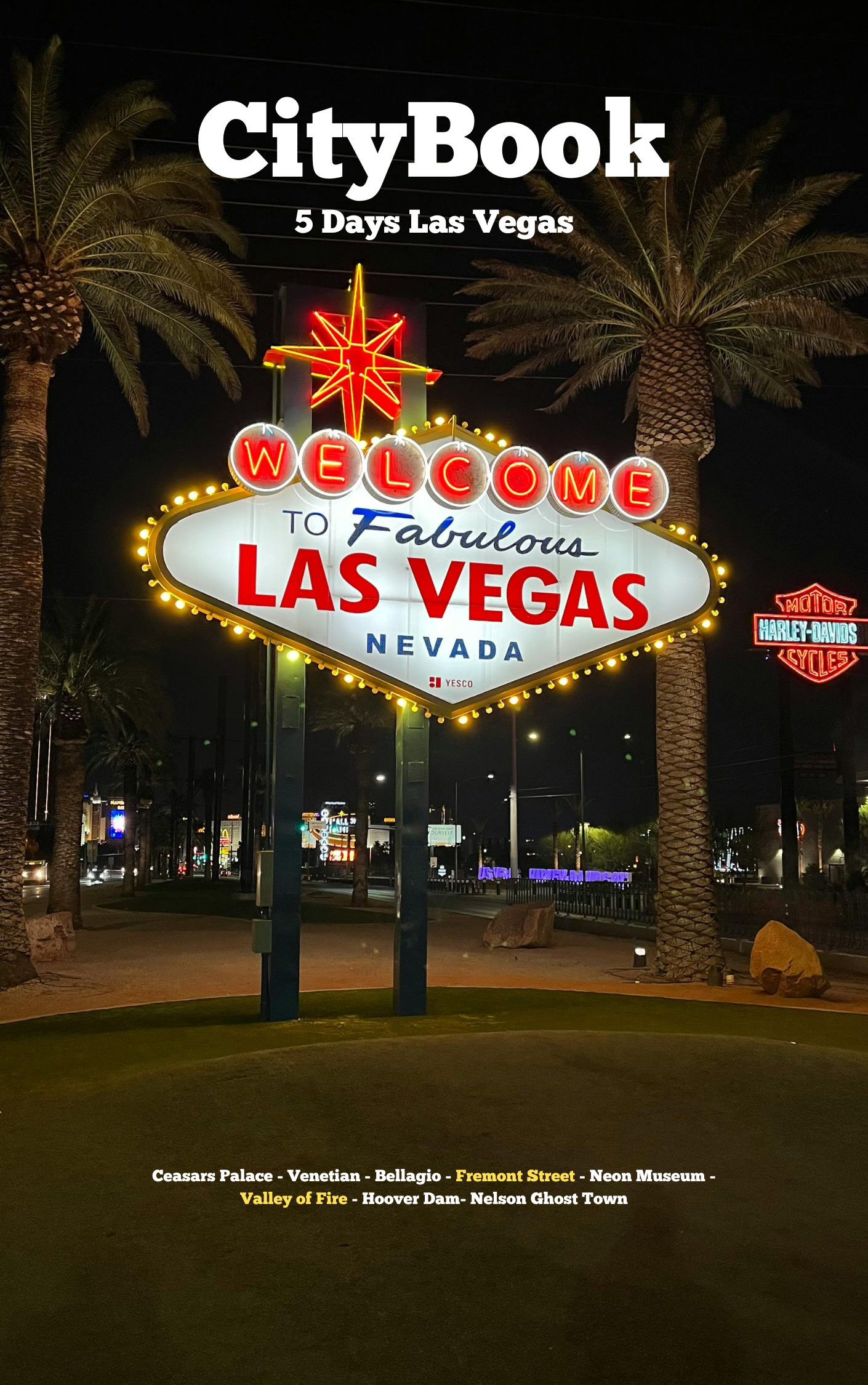 Welcome TO Fabulous Las Vegas Sign on the cover of the best Las Vegas travel guide/ CityBook including a 5 day Las Vegas Itinerary, hotels, restaurants, bars, activities, shops, maps, routes, and more.