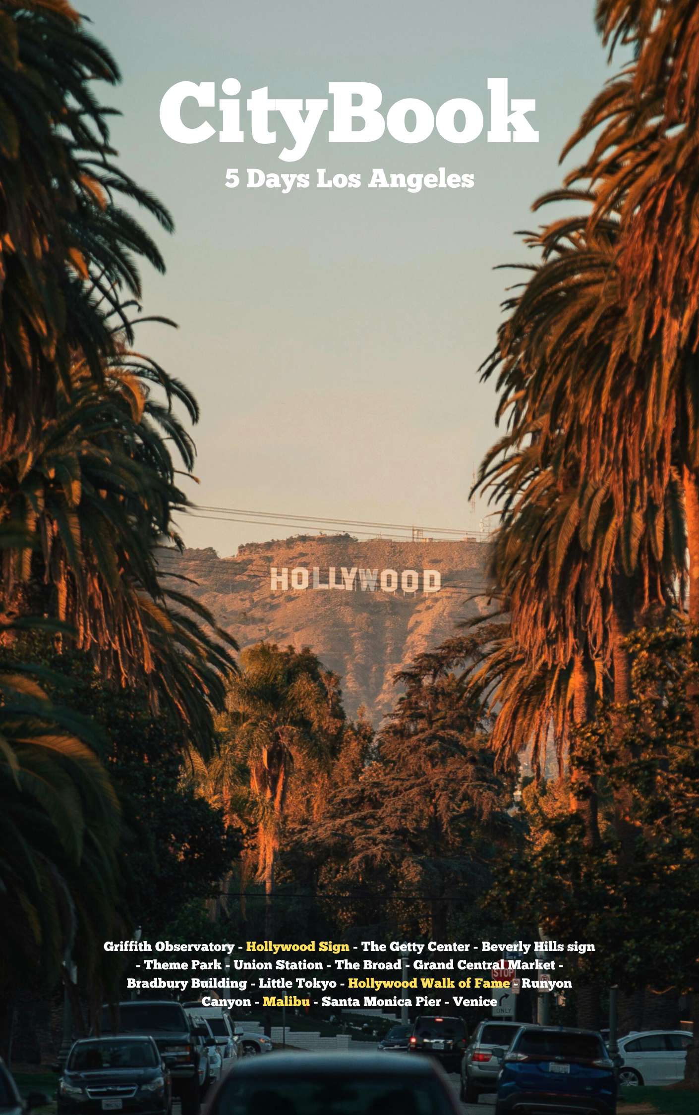 Hollywood sign on the cover of the best Los Angeles Travel guide/ CityBook. including a 5 day itinerary, restaurants, shops, bars, hotels, maps, and more