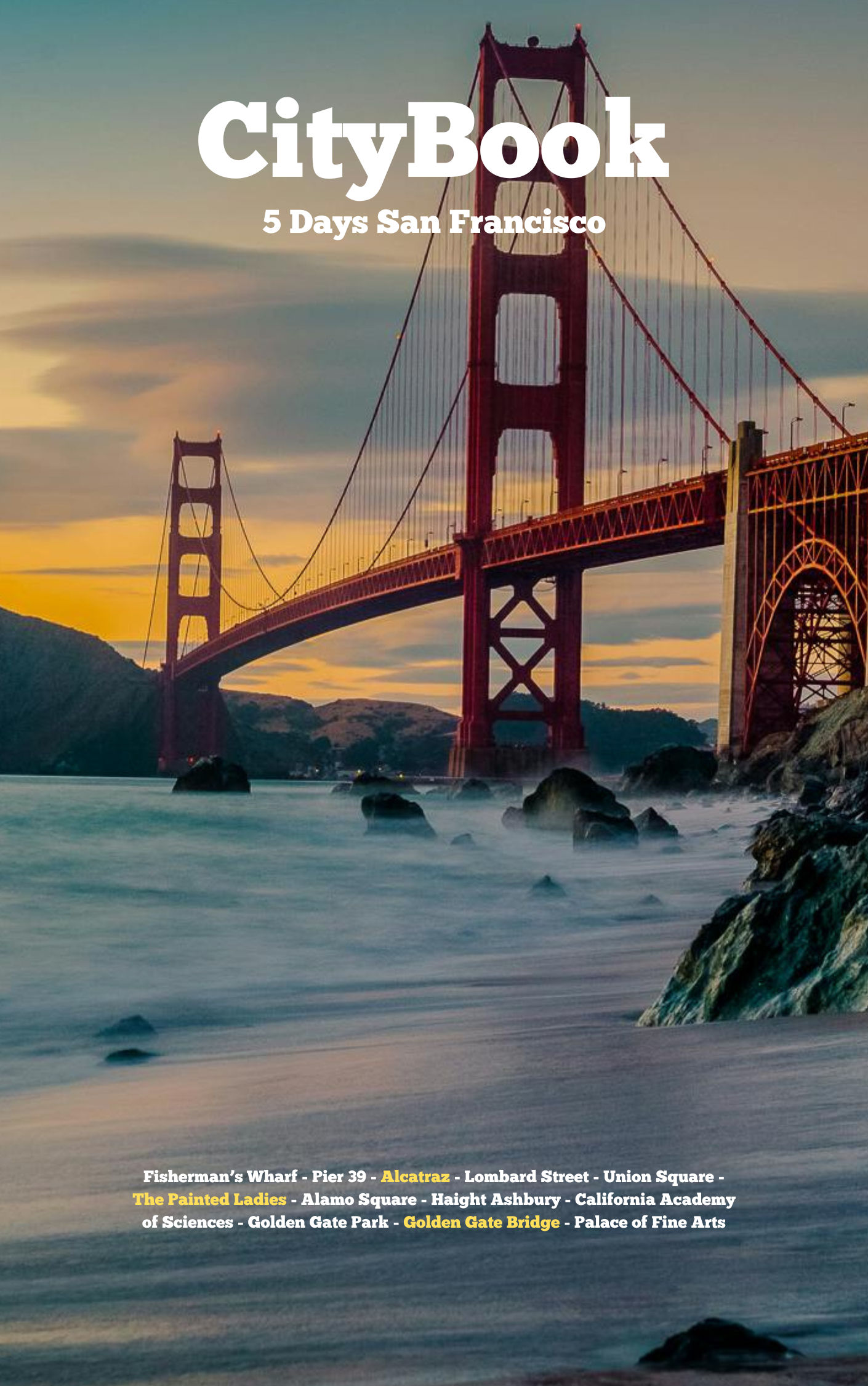 Golden Gate Bridge on the cover of the best 5 day itinerary travel guide for San Francisco