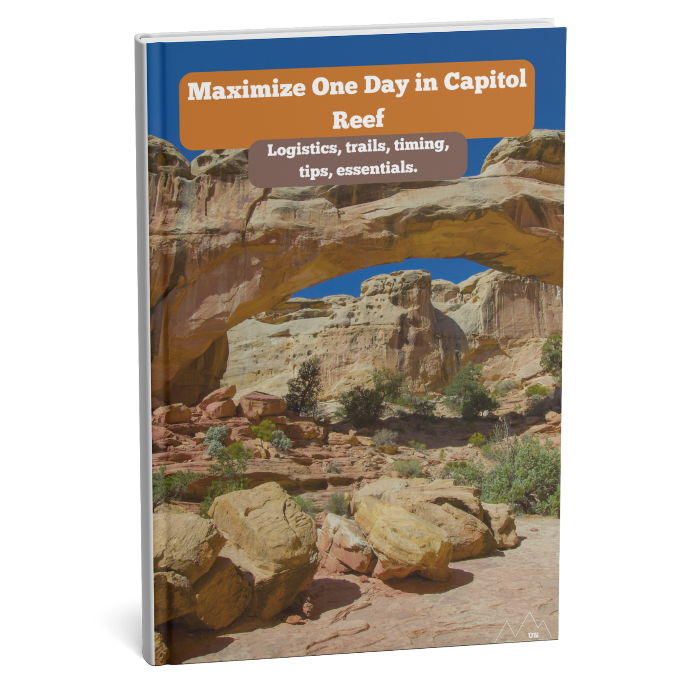 Book cover with a scenic view of Capitol Reef and text about maximizing a day in the park.