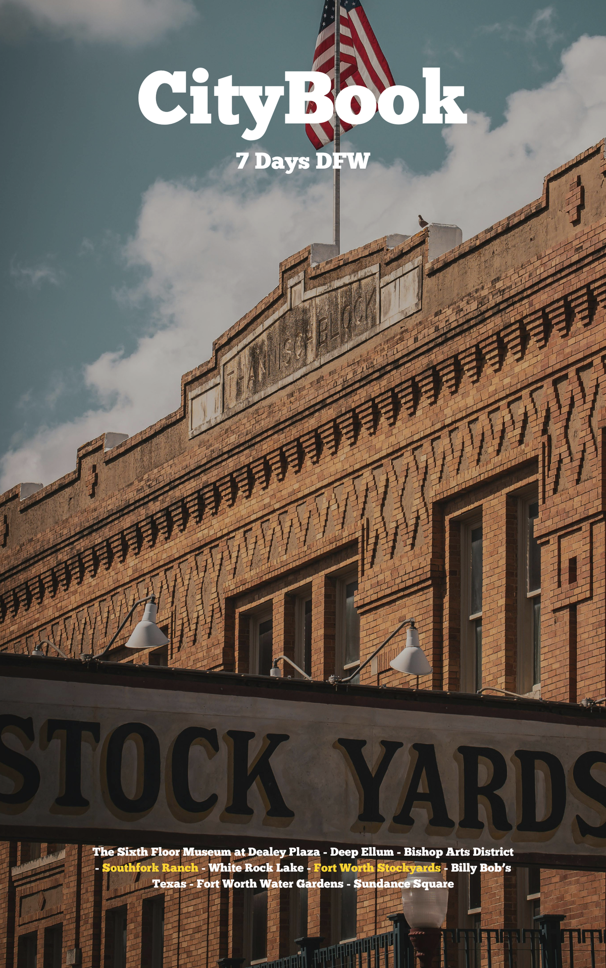 A travel guide book cover titled 'CityBook 7 Days DFW' featuring a photograph of a historic brick building with an American flag under a blue sky.